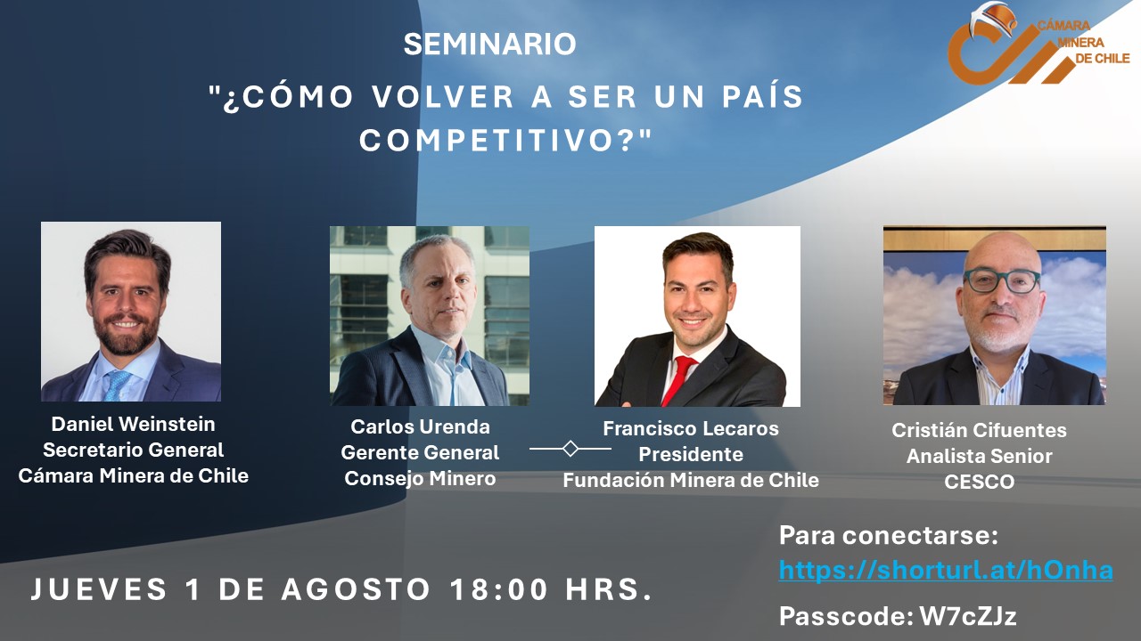 La Cámara Minera de Chile invita a Seminario: "¿Cómo volver a ser un país competitivo?"